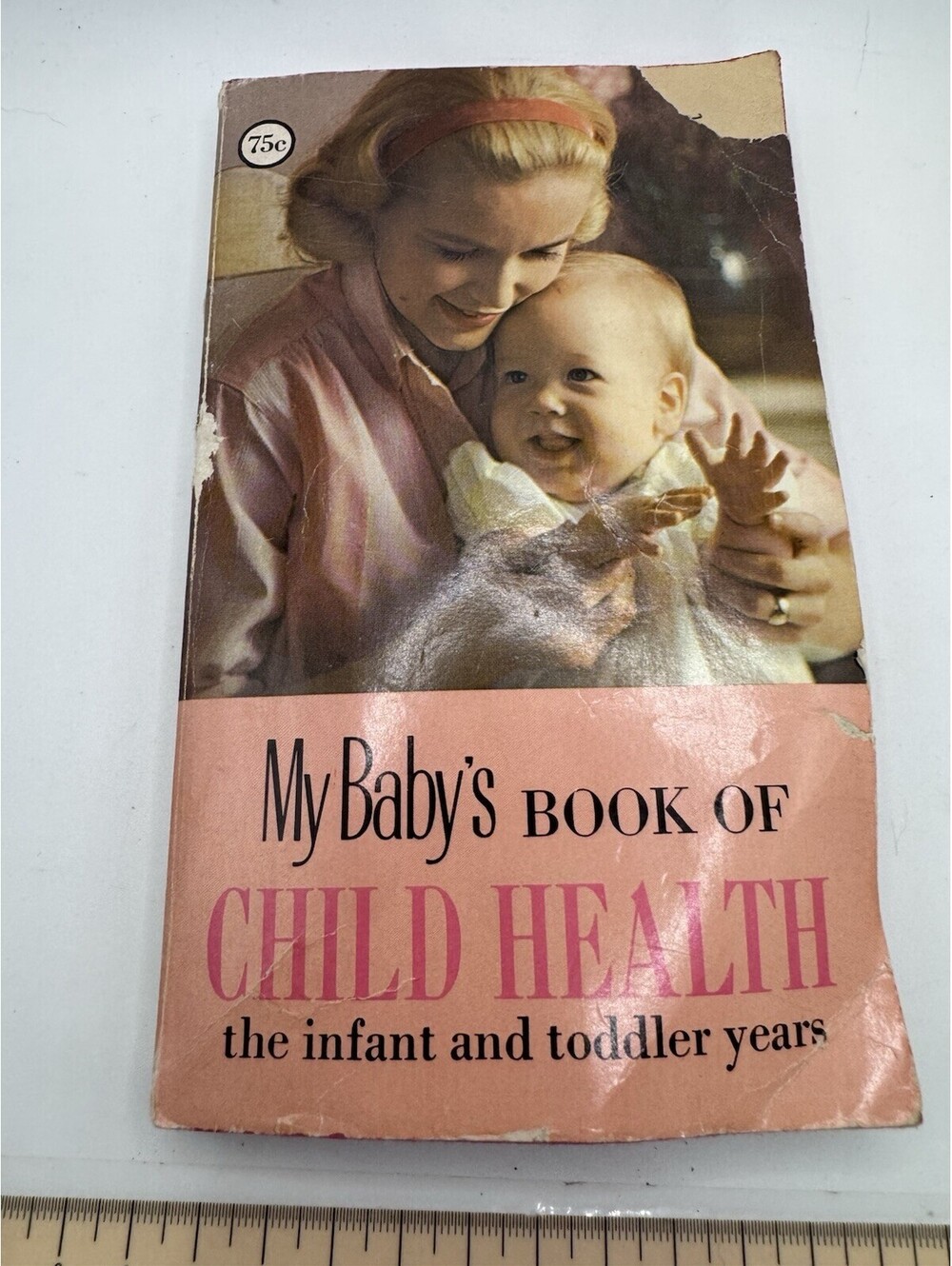 1969 My Baby’s Book Of Child Health Infant To Toddler Years Book